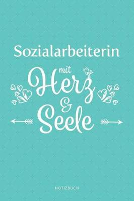 Book cover for Sozialarbeiterin Mit Herz & Seele Notizbuch