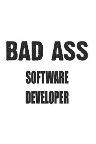 Cover of Bad Ass Software Developer