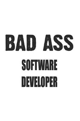 Book cover for Bad Ass Software Developer