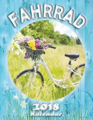 Book cover for Fahrrad 2018 Kalendar (Ausgabe Deutschland)