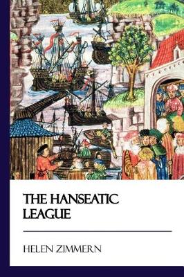 Book cover for The Hanseatic League [Didactic Press Paperbacks]