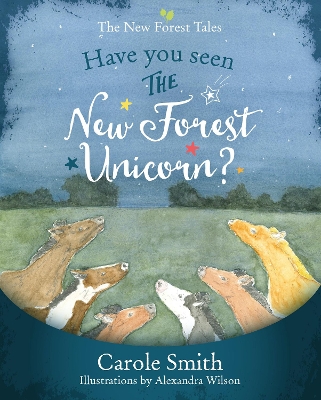 Cover of Have You Seen The New Forest Unicorn?