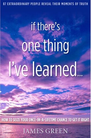 Cover of If There's One Thing I've Learned...