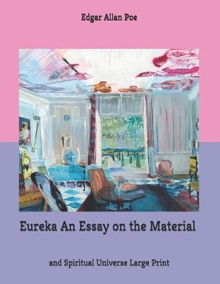 Book cover for Eureka An Essay on the Material and Spiritual Universe