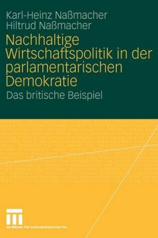 Cover of Nachhaltige Wirtschaftspolitik in Der Parlamentarischen Demokratie