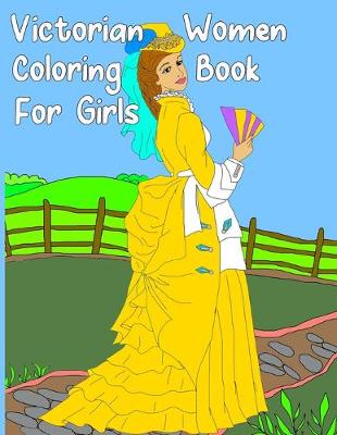 Book cover for Victorian Women Coloring Book for Girls