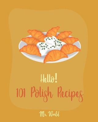 Cover of Hello! 101 Polish Recipes