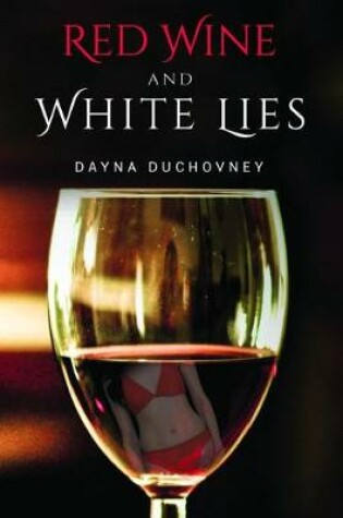 Cover of Red Wine and White Lies