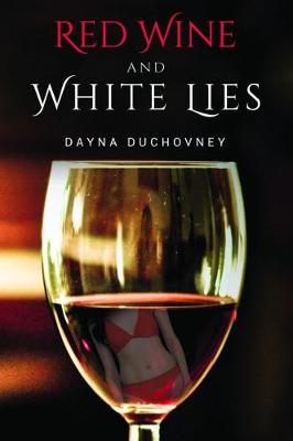 Book cover for Red Wine and White Lies