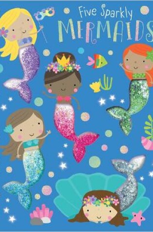 Cover of Five Sparkly Mermaids