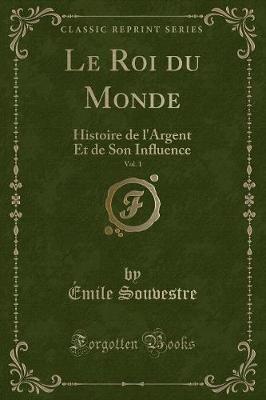 Book cover for Le Roi Du Monde, Vol. 1