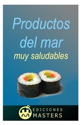 Book cover for Productos del mar muy saludables