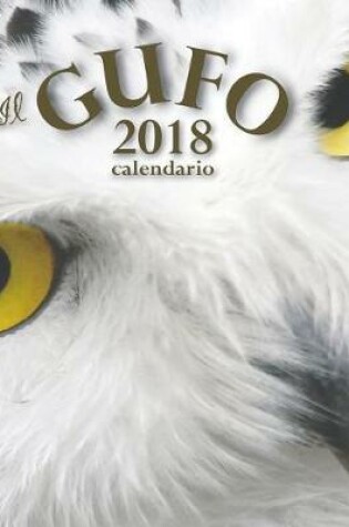 Cover of Il Gufo 2018 Calendario (Edizione Italia)