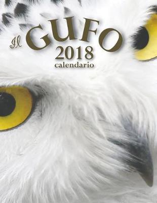 Book cover for Il Gufo 2018 Calendario (Edizione Italia)