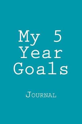 Book cover for My 5 Year Goals