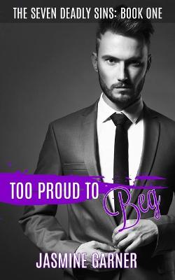 Book cover for Too Proud to Beg