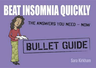 Cover of Beat Insomnia Quickly: Bullet Guides