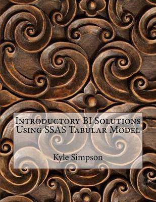 Book cover for Introductory Bi Solutions Using Ssas Tabular Model