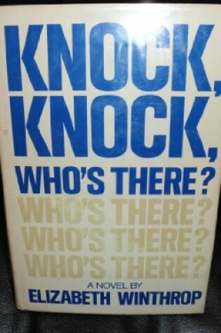 Cover of Knock, Knock, Who's There?