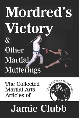 Book cover for Mordred's Victory & Other Martial Mutterings