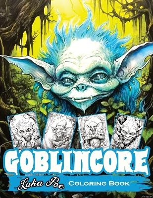 Book cover for Goblincore Coloring Book