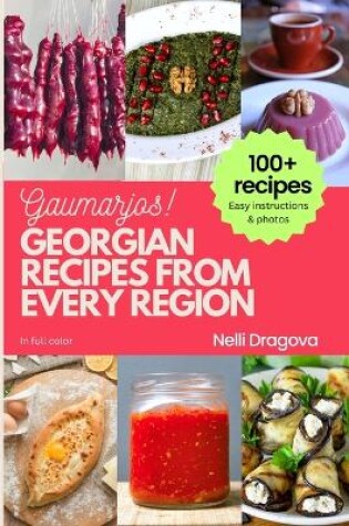 Cover of Georgian Recipes from Every Region - In Full Color