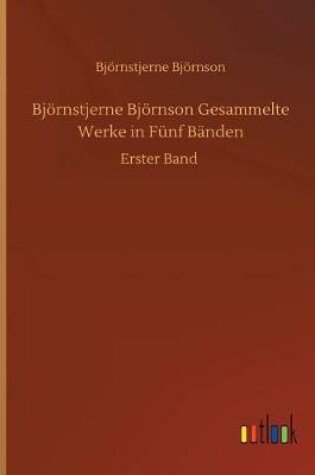 Cover of Björnstjerne Björnson Gesammelte Werke in Fünf Bänden