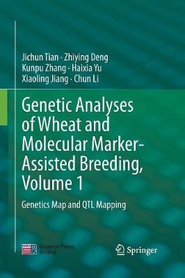 Book cover for Genetic Analyses of Wheat and Molecular Marker-Assisted Breeding, Volume 1