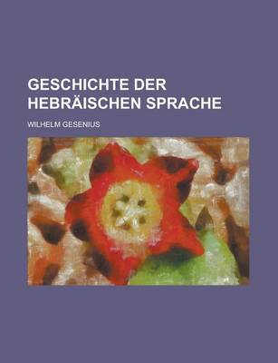 Book cover for Geschichte Der Hebraischen Sprache