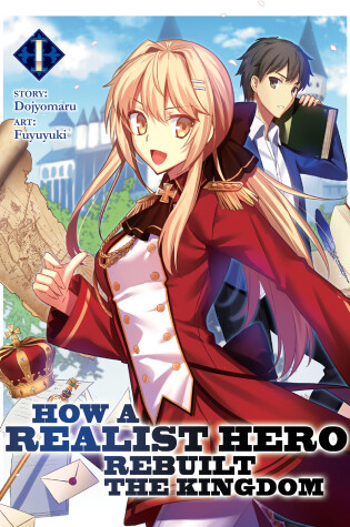 Cover of How a Realist Hero Rebuilt the Kingdom (Light Novel) Vol. 1