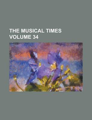 Book cover for The Musical Times Volume 34
