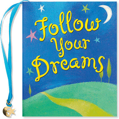 Book cover for Follow Your Dreams