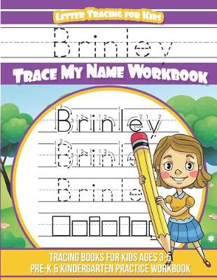 Book cover for Brinley Letter Tracing for Kids Trace My Name Workbook