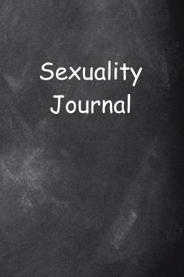 Book cover for Sexuality Journal Chalkboard Design