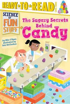Book cover for Sugary Secrets Behind Candy