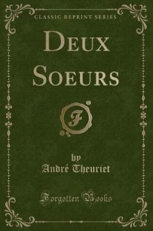 Cover of Deux Soeurs (Classic Reprint)