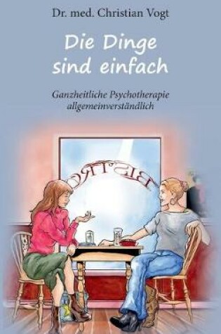 Cover of Die Dinge sind einfach