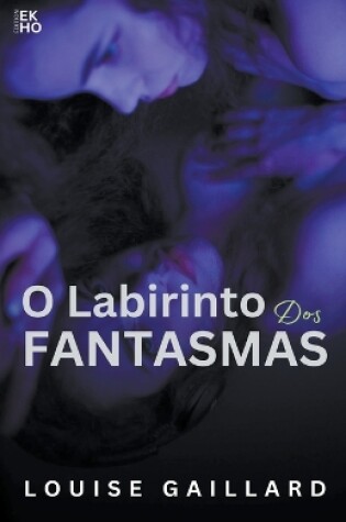 Cover of O labirinto dos fantasmas