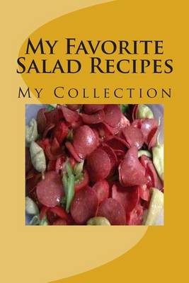 Book cover for My Favorite Salad Recipes