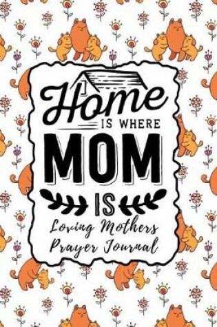 Cover of Home Is Where Mom Is