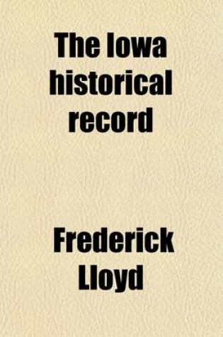 Cover of The Iowa Historical Record (Volume 4-6)