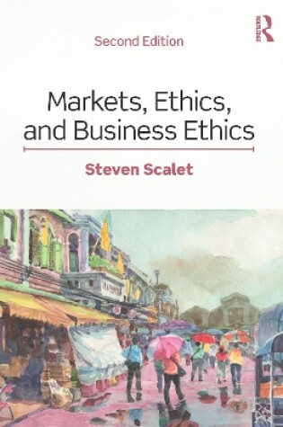 Cover of Markets, Ethics, and Business Ethics