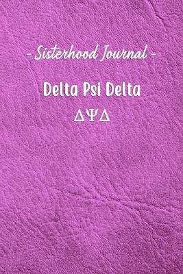 Book cover for Sisterhood Journal Delta Psi Delta