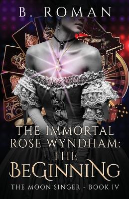 Book cover for The Immortal Rose Wyndham