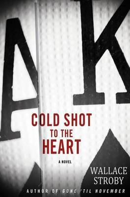 Cover of Cold Shot to the Heart