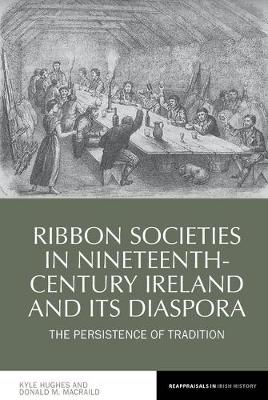 Book cover for Ribbon Societies in Nineteenth-Century Ireland and its Diaspora