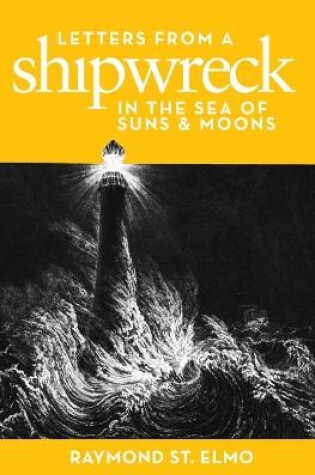 Cover of Letters from a Shipwreck in the Sea of Suns and Moons