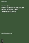Book cover for Deutsches Volkstum in Glauben Und Aberglauben