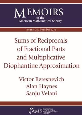 Book cover for Sums of Reciprocals of Fractional Parts and Multiplicative Diophantine Approximation