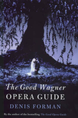 Cover of The Good Wagner Guide